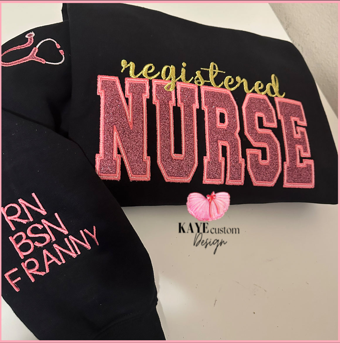 Nurse Custom Sweatshirt Pink Embroidered Black